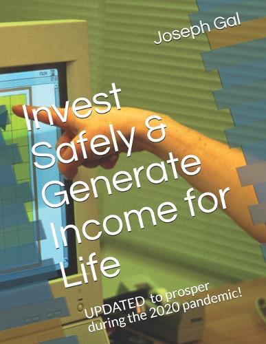 Invest Safely & Generate Income for Life