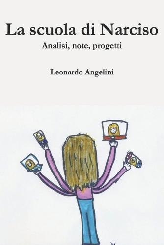 La scuola di Narciso: Analisi, note, progetti