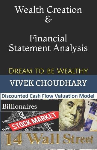 Wealth Creation & Financial Statement Analysis: Dream to be Wealthy
