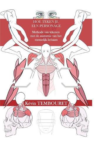 Hoe teken je een personage: Methode van tekenen met de anatomie van het menselijk lichaam