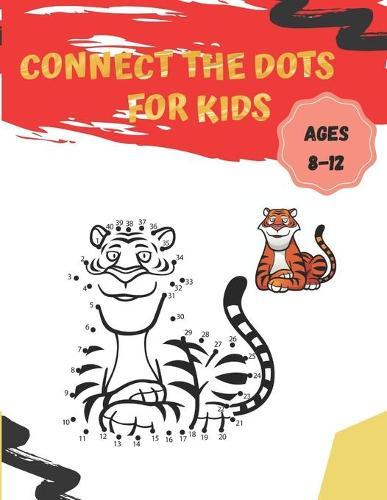 Connect The Dots For Kids Ages 8-12: 50 cute animals, spaceship, fishes, fruits and more dot to dot Object