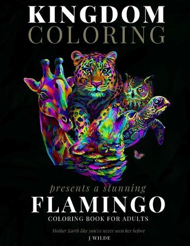 A Flamingo Coloring Book for Adults: A Stunning Collection of Flamingo Coloring Patterns: Perfect for Mindfulness During Self Isolation & Social Distancing