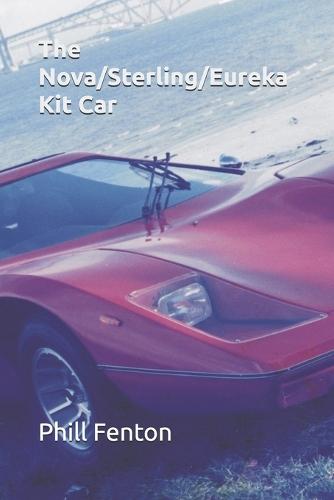 The Nova/Sterling/Eureka Kit Car