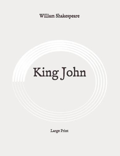 King John: Large Print
