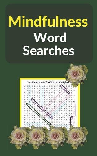 Mindfulness Word Searches: De-stress with this calming collection ( Wellbeing & Relaxation )