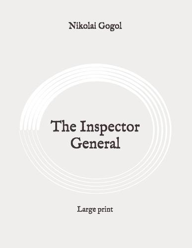 The Inspector General: Large print