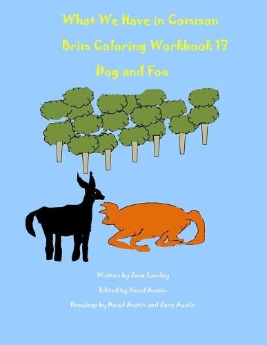 What We Have in Common Brim Coloring Workbook: Dog and Fox