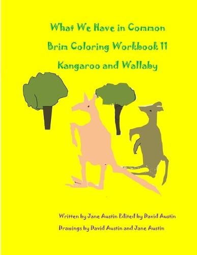 What We Have in Common Brim Coloring Workbook: Kangaroo and Wallaby