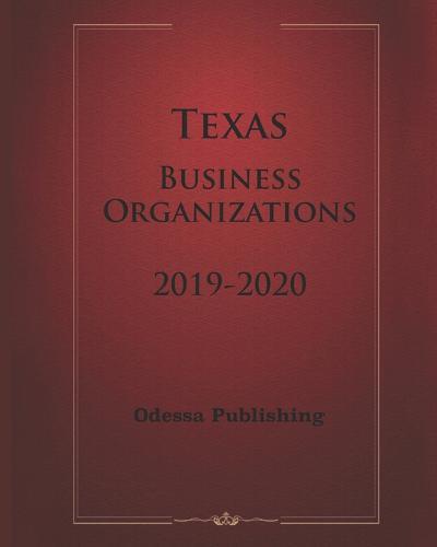 Texas Business Organizations 2019-2020