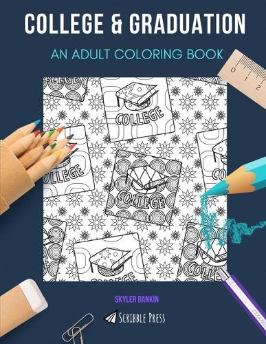 College & Graduation: AN ADULT COLORING BOOK: An Awesome Coloring Book For Adults