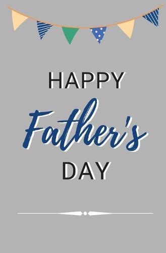 Happy Father's Day: Coloring Activity Book For Father's Day Personalized Gift From Kid Finish the Sentence Celebrate