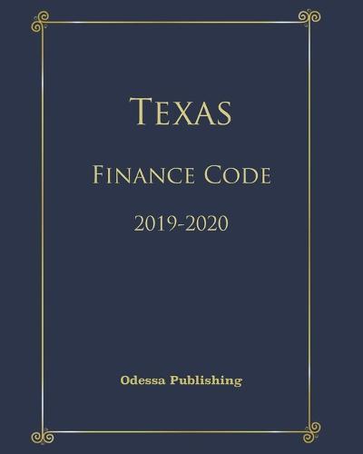 Texas Finance Code 2019-2020