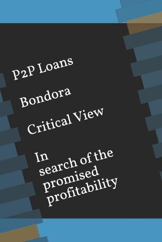 P2P Loans Bondora Critical View In search of the promised profitability