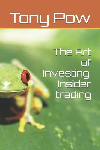 The Art of Investing: Insider trading