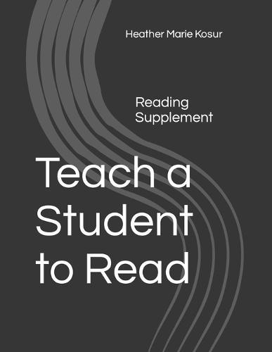 Teach a Student to Read: Reading Supplement
