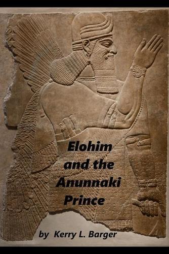 Elohim and the Anunnaki Prince