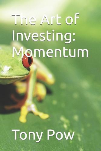 The Art of Investing: Momentum