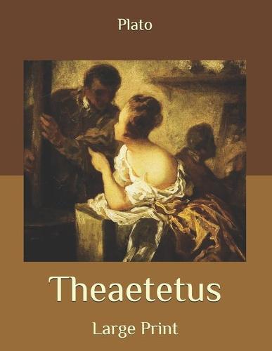 Theaetetus: Large Print