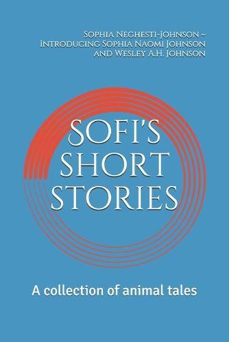Sofi's Short Stories: A collection of Africa-inspired animal stories