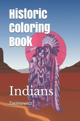 Historic Coloring Book: Indians