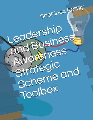 Leadership and Business Awareness Strategic Scheme and Toolbox