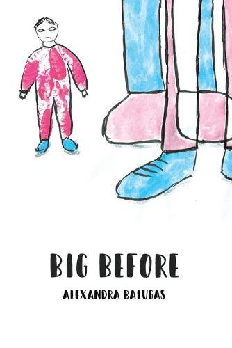 Big before