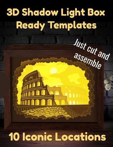 3D Shadow Light Box Ready Templates - 10 Iconic Locations: Just Cut and Assemble - Paper Sculpture Cutouts - DIY Lamp Kit Book