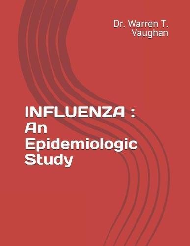 Influenza: An Epidemiologic Study