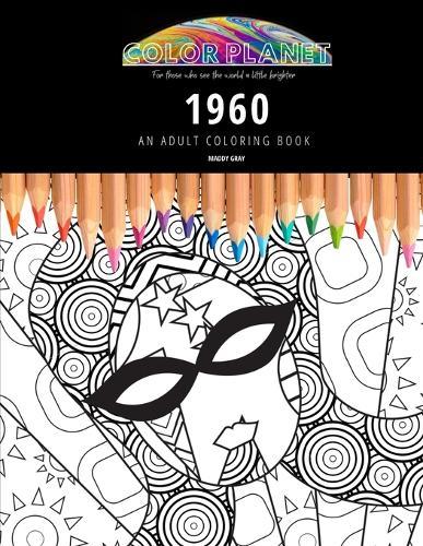 1960: AN ADULT COLORING BOOK: An Awesome Coloring Book For Adults