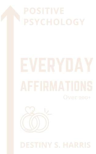 Everyday Affirmations: Positive Psychology (Newlywed Edition)