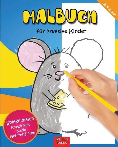 Malbuch für kreative Kinder: Malbuch ab 4 Jahre, 70 Motive, Konturen verbinden und malen, Kindergartenbloc, Ideal für Urlaub und zu Hause (Deutsch) Taschenbuch - 25.Juli 2020