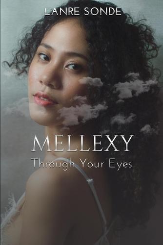 Mellexy: Through Your Eyes