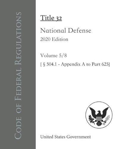 Code of Federal Regulations Title 32 National Defense 2020 Edition Volume 5/8 [504.1 - Appendix A to Part 625]