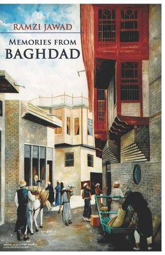 Memories From Baghdad: Memos From Iraq