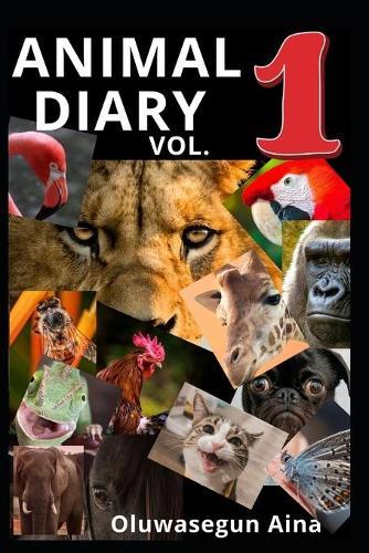 ANIMAL DIARY (vol. one): Land and Tree Dwelling Animals