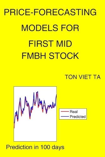 Price-Forecasting Models for First Mid FMBH Stock