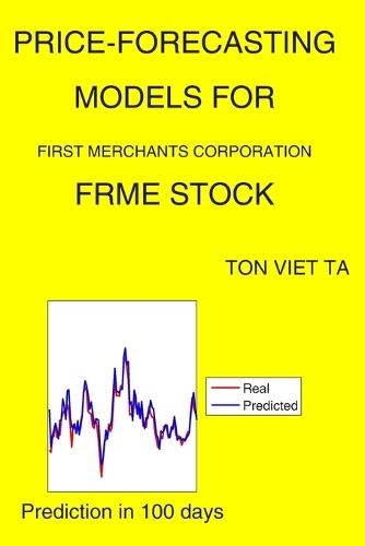 Price-Forecasting Models for First Merchants Corporation FRME Stock
