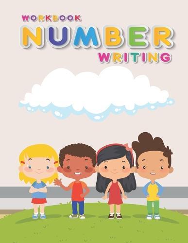 Number Writing: Handwriting Practice Book For Kids Writing Page and Coloring Book: Numbers 1-10: For Preschool, Kindergarten, and Kids Ages 3+:8.5x11: 50 pages: Four Kids Gang Cover