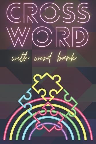 Crossword with Word Bank: Crosswords for Seniors, Crossword Puzzle Books for Adults Crossword for Men and Women, Puzzle Books for Seniors, 100 Puzzles with Solutions
