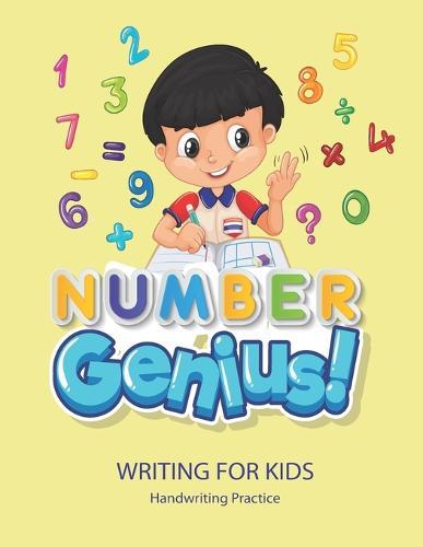 Number Genius: Handwriting Practice Book For Kids Writing Page and Coloring Book: Numbers 1-10: For Preschool, Kindergarten, and Kids Ages 3+:8.5x11: 50 pages: Full colour interior: Gray Cover