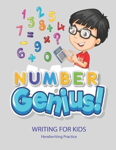 Number Genius: Handwriting Practice Book For Kids Writing Page and Coloring Book: Numbers 1-10: For Preschool, Kindergarten, and Kids Ages 3+:8.5x11: 50 pages: Full colour interior: Yellow Cover
