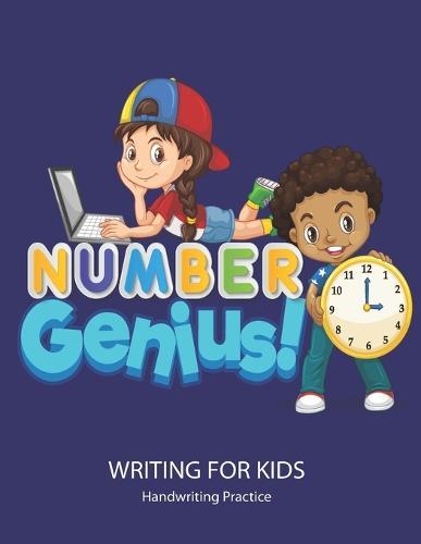 Number Genius: Handwriting Practice Book For Kids Writing Page and Coloring Book: Numbers 1-10: For Preschool, Kindergarten, and Kids Ages 3+:8.5x11: 50 pages: Full colour interior: Dark Blue Cover