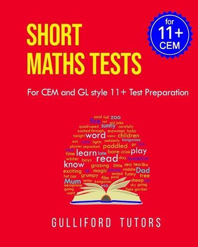 Short Maths Tests: For CEM and GL style 11+ Test Preparation