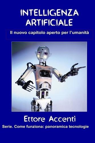 Intelligenza Artificiale: Il nuovo capitolo aperto per l'umanità