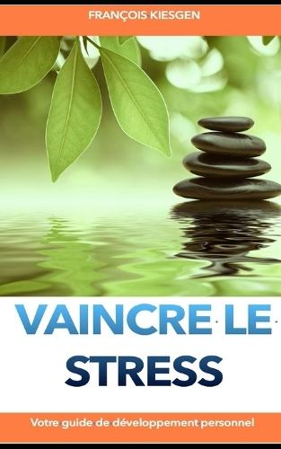 Vaincre Le Stress