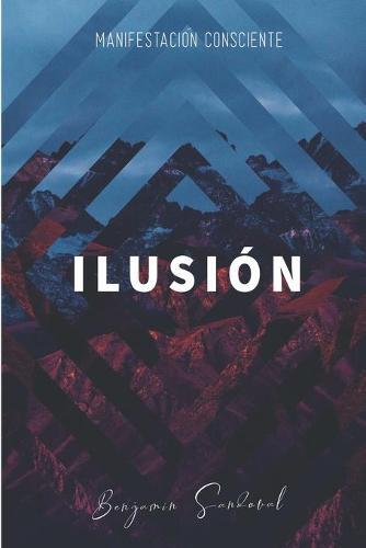 Manifestacion Consciente Ilusion