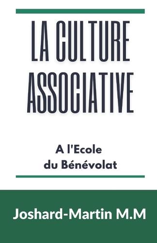 La Culture Associative: A l'Ecole du Bénévolat
