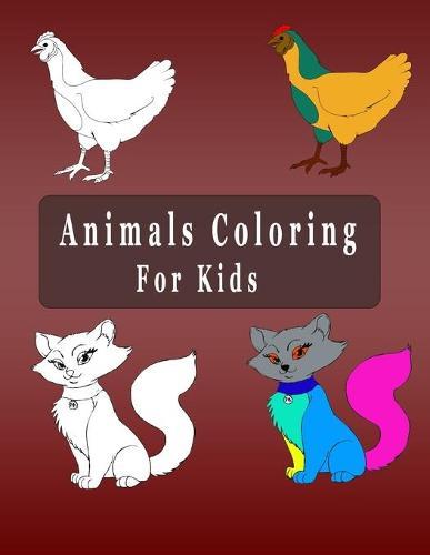 Animals Coloring Book for Kids: Creat Gift for Girls and Boys ages 4-8