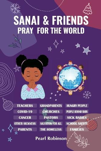 Sanai & Friends Pray For the World