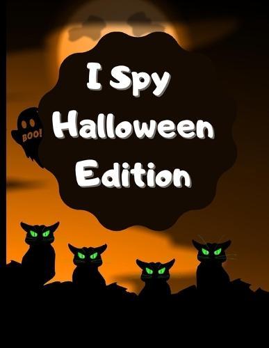 I Spy Halloween Edition: A Fantastic and Unique I spy halloween book for kids